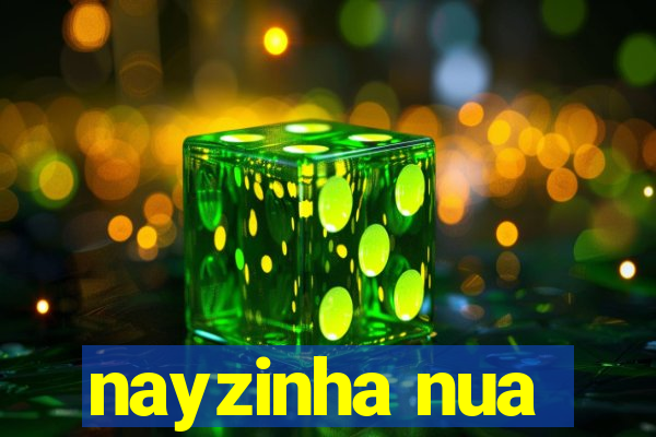 nayzinha nua
